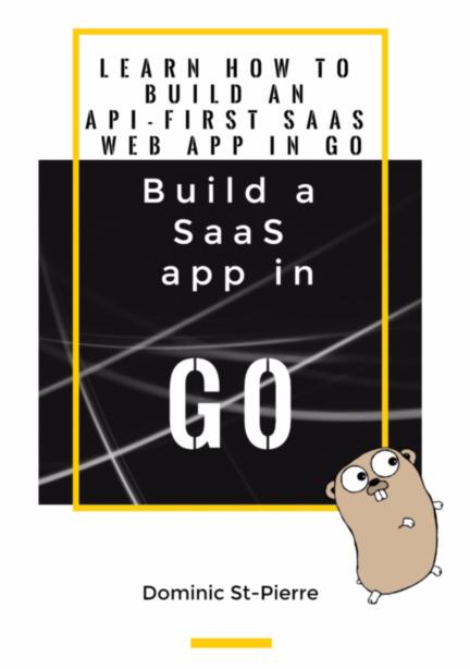 Build SaaS apps in Go